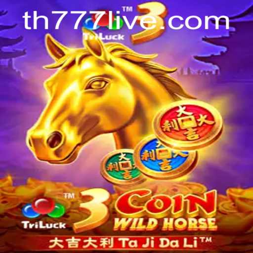 Unveiling the Exciting World of 3CoinWildHorse: A Thrilling Gaming Experience with TH777