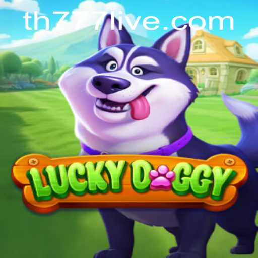 Discover the Exciting World of LuckyDoggy: A New Era of Gaming with TH777