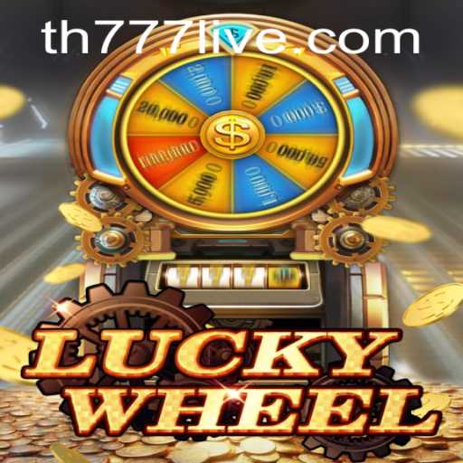 The Exciting World of LuckyWheel and the Thrill of TH777